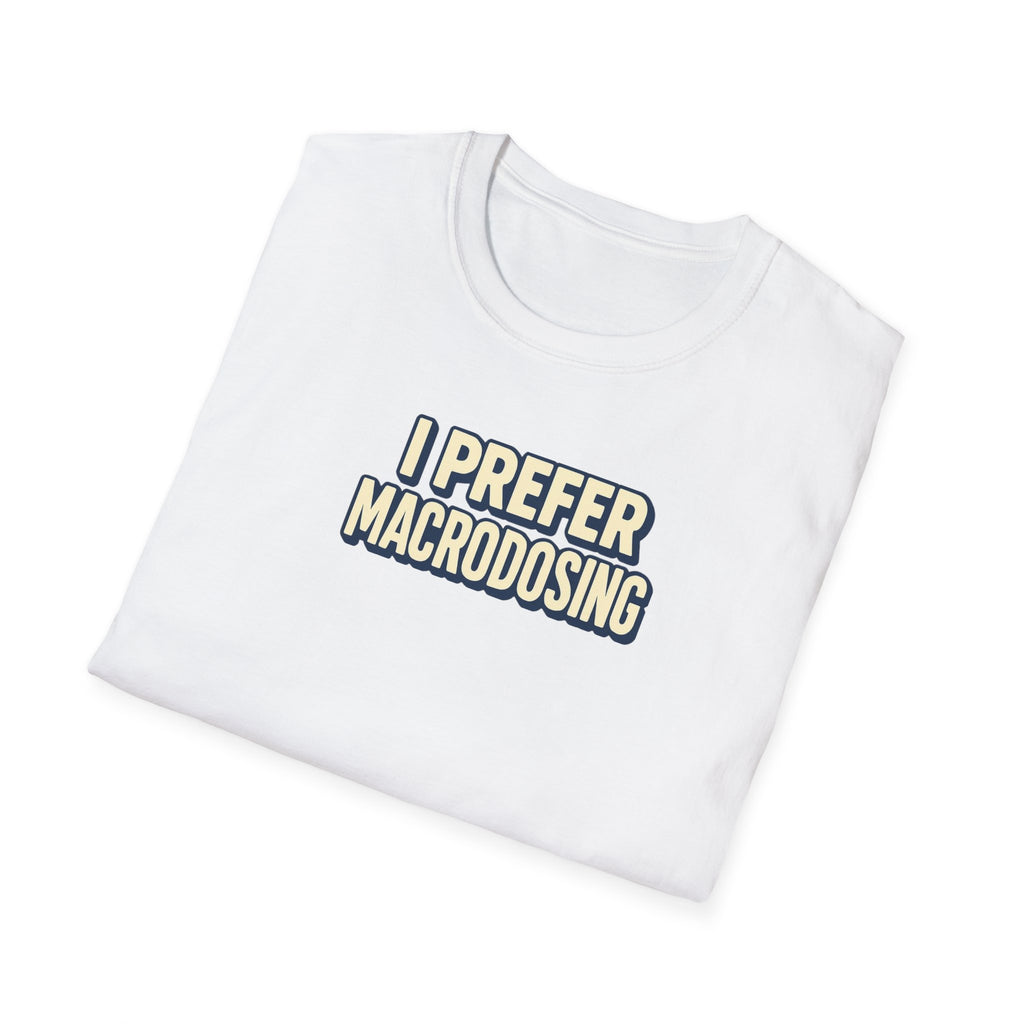 Macrodosing T-Shirt