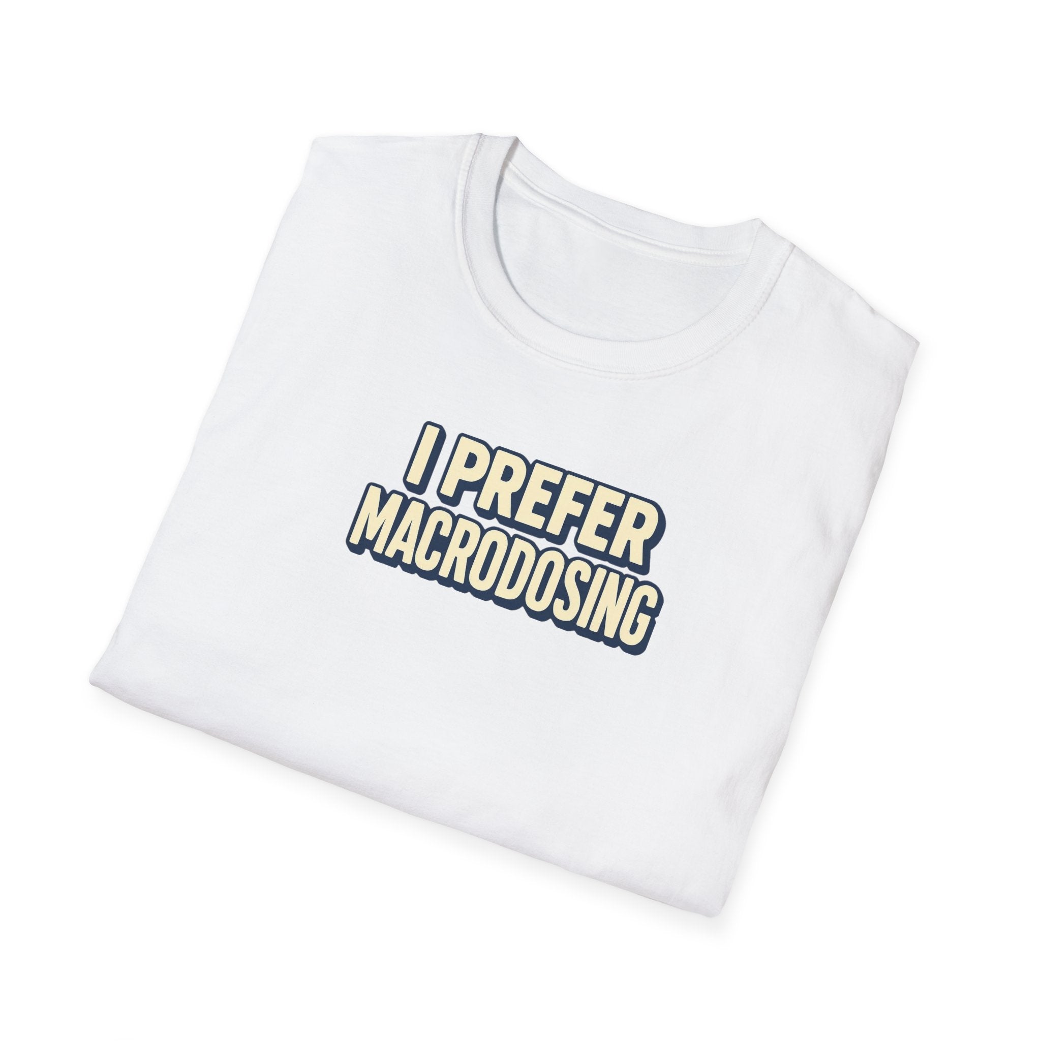 Macrodosing T-Shirt
