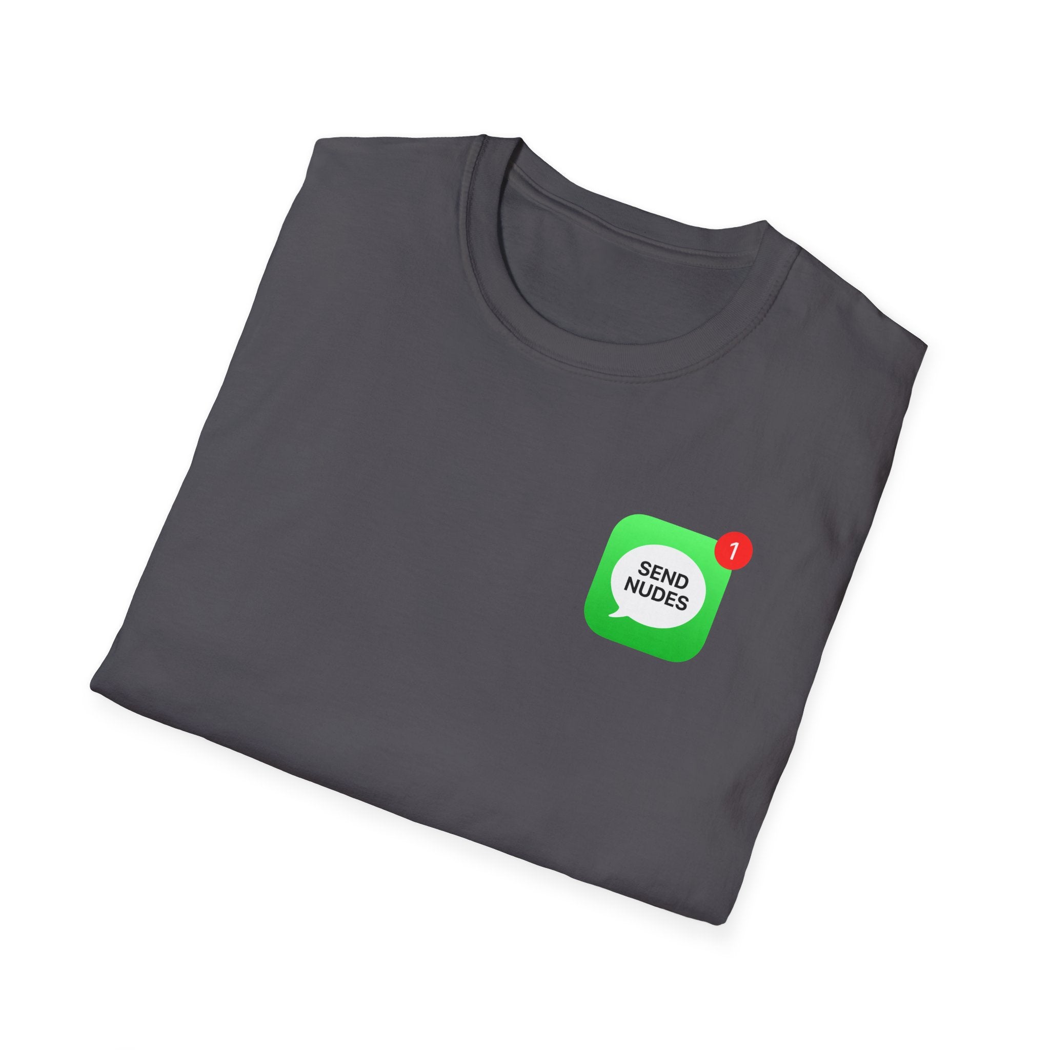 Send Nudes T-Shirt