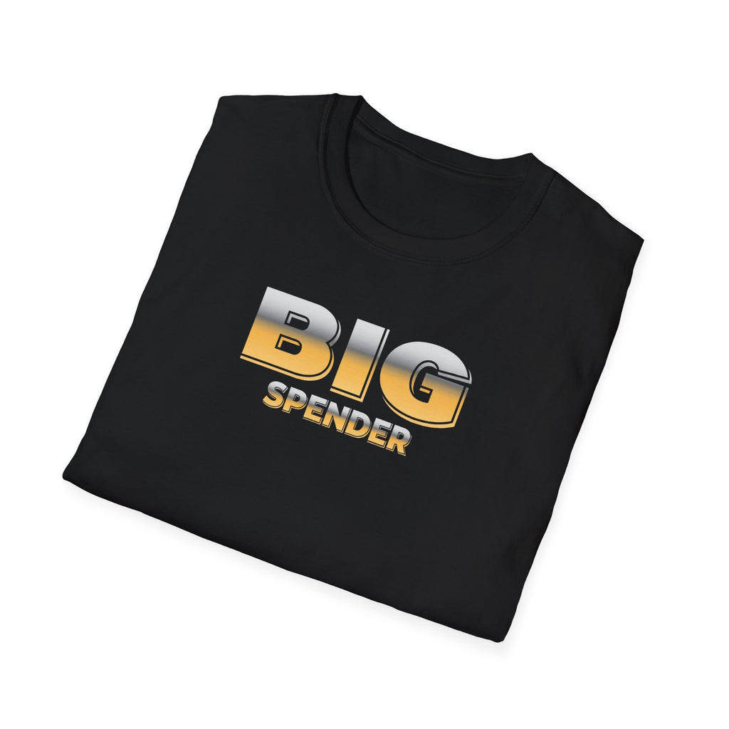Big Spender T-Shirt