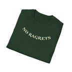 No Ragrets T-Shirt