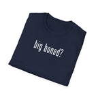 Big Boned T-Shirt