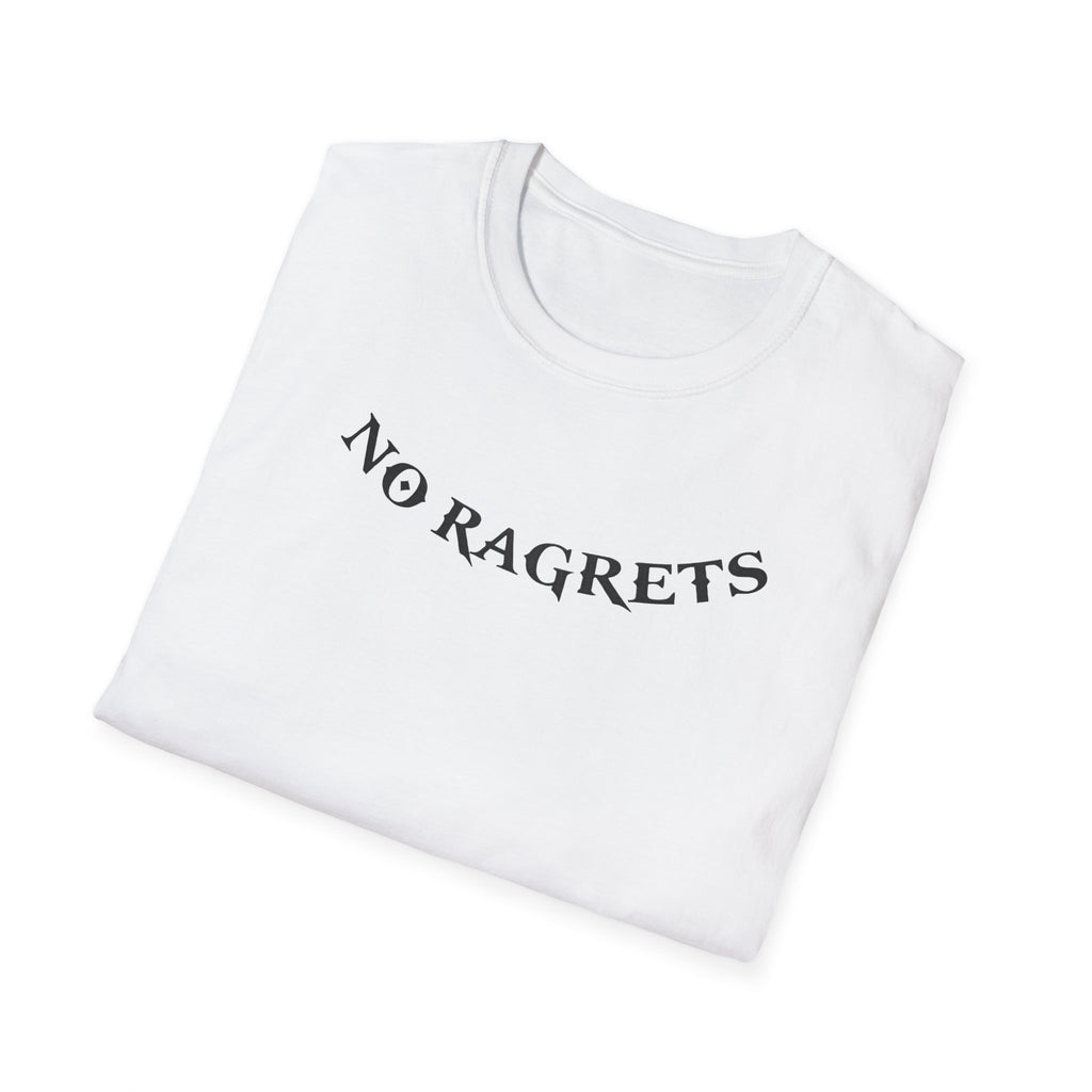 No Ragrets T-Shirt
