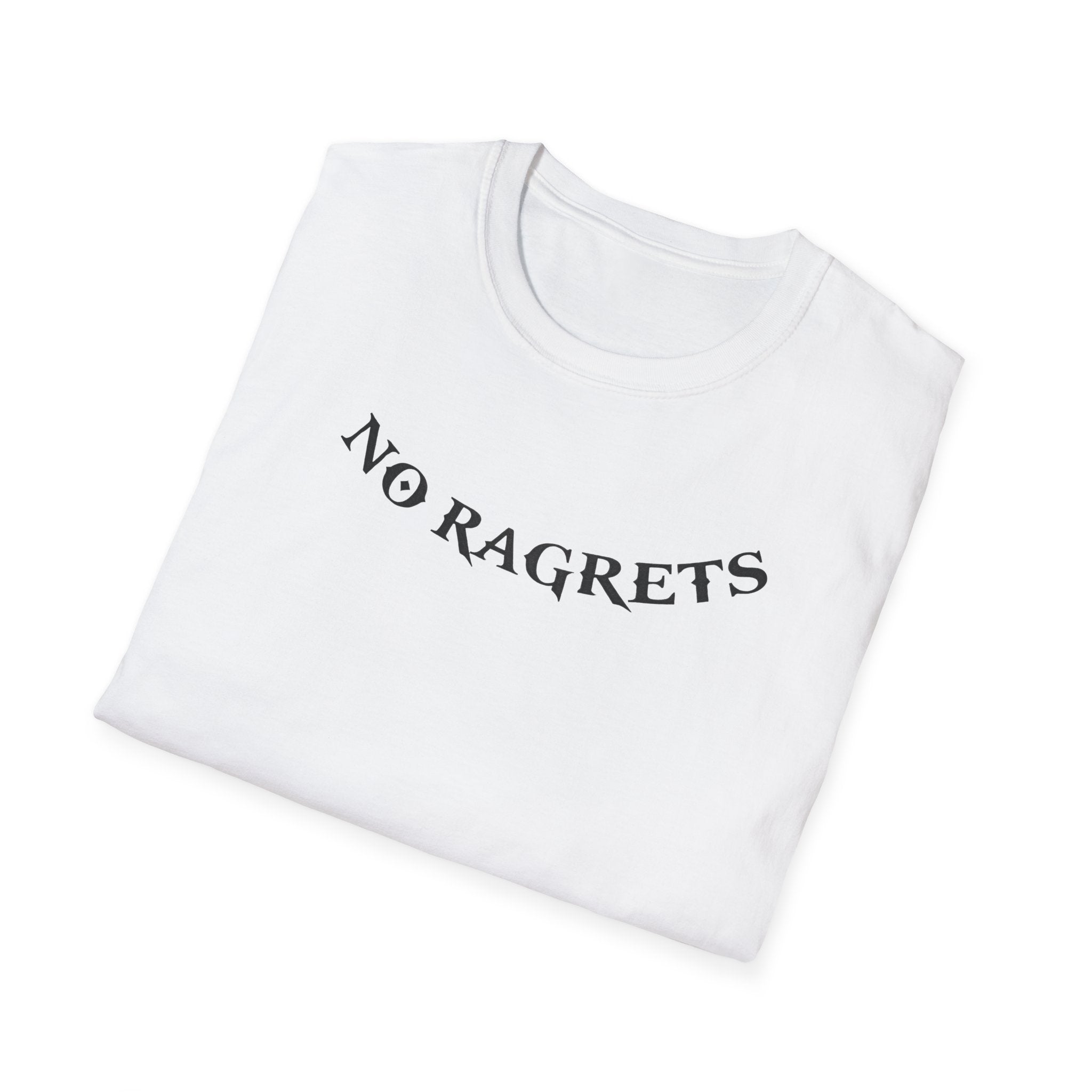 No Ragrets T-Shirt