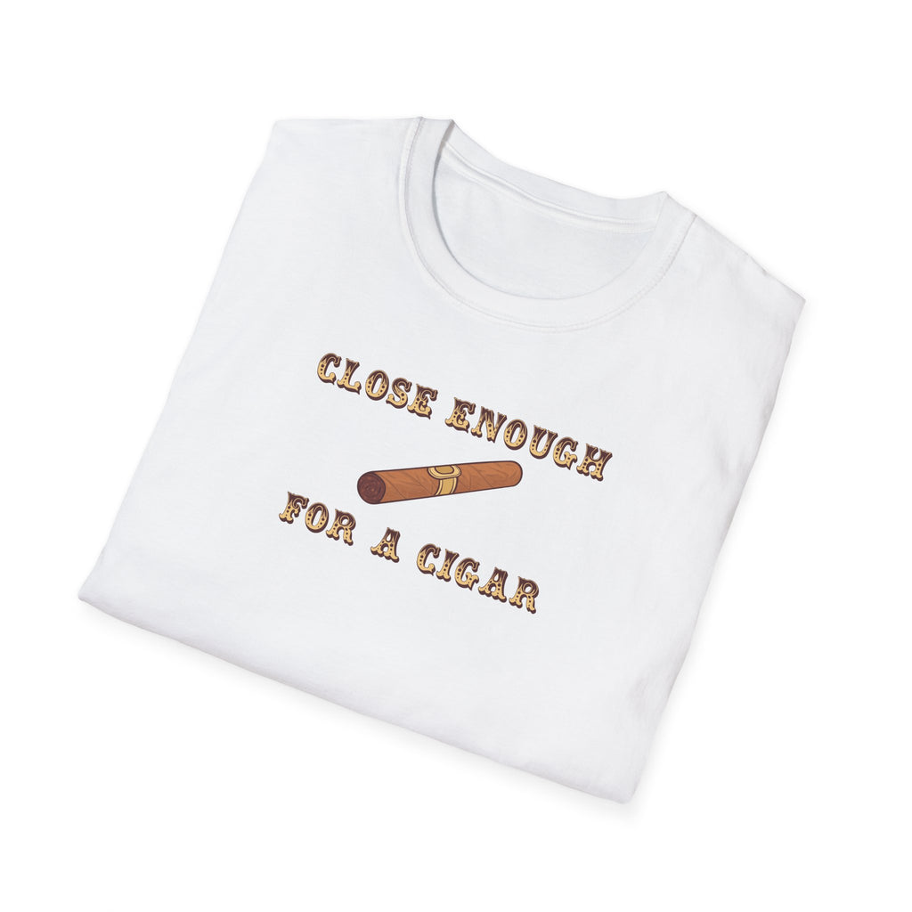 Close Enough T-Shirt