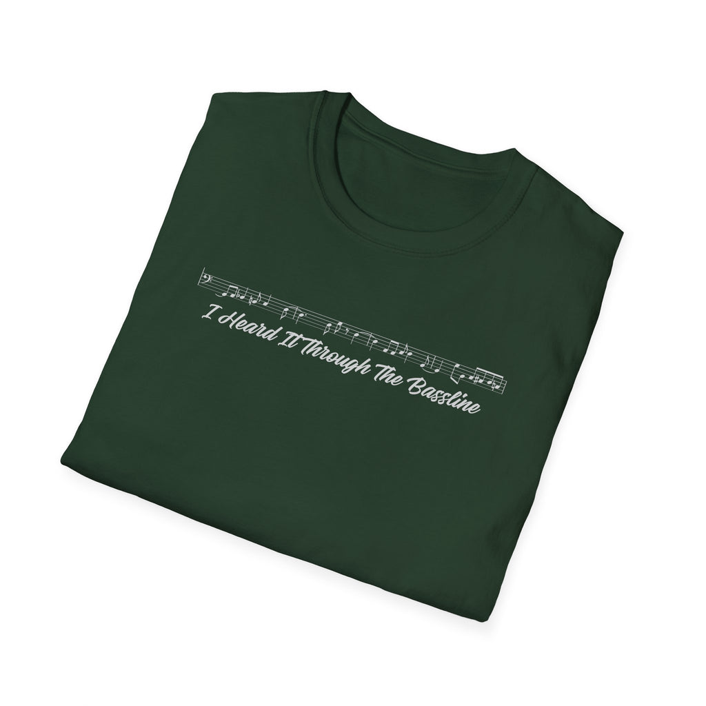 Heard It Through the Bassline T-Shirt