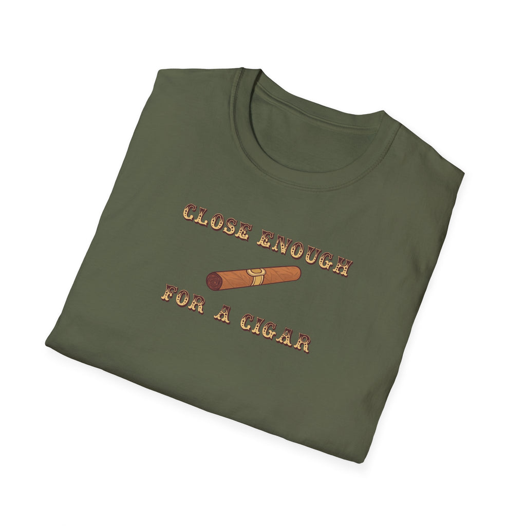 Close Enough T-Shirt