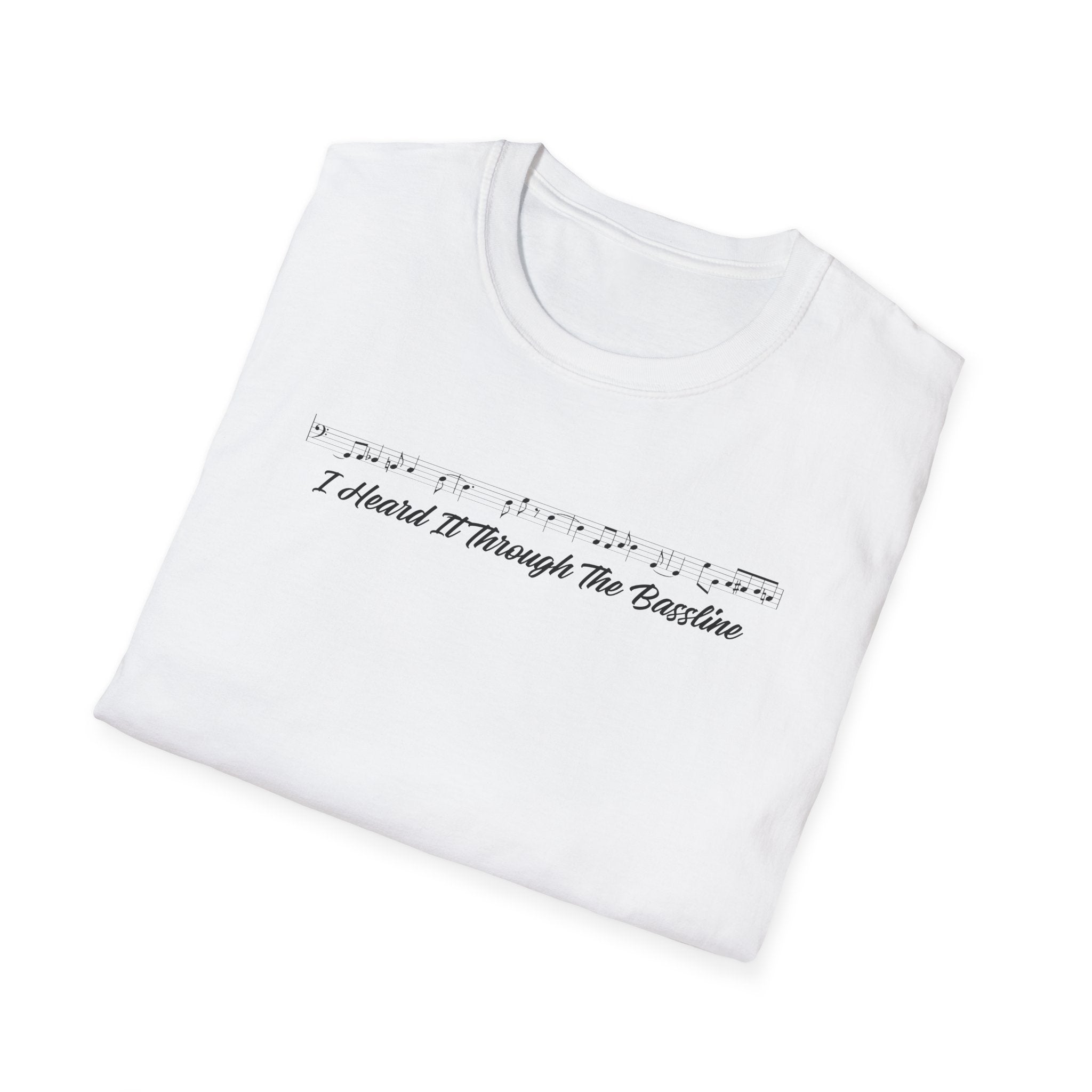 Heard It Through the Bassline T-Shirt