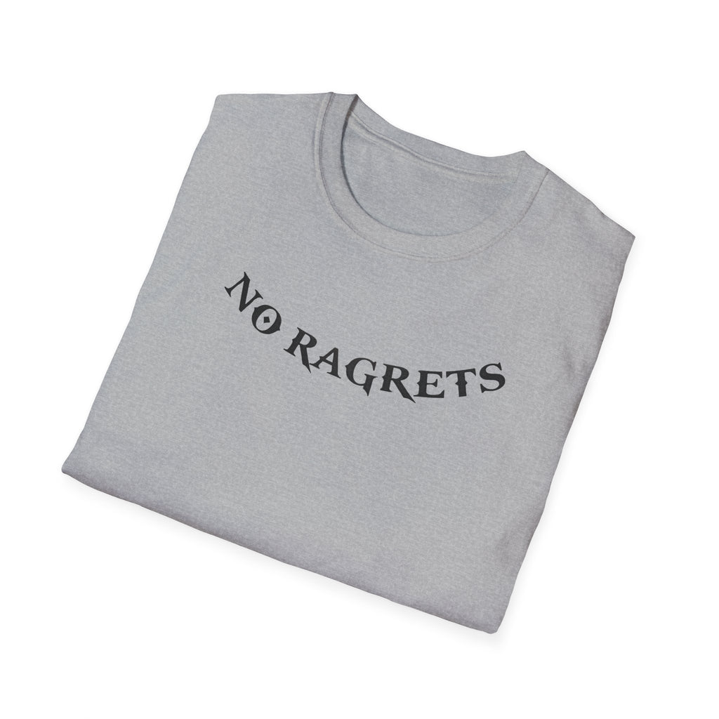 No Ragrets T-Shirt