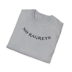 No Ragrets T-Shirt