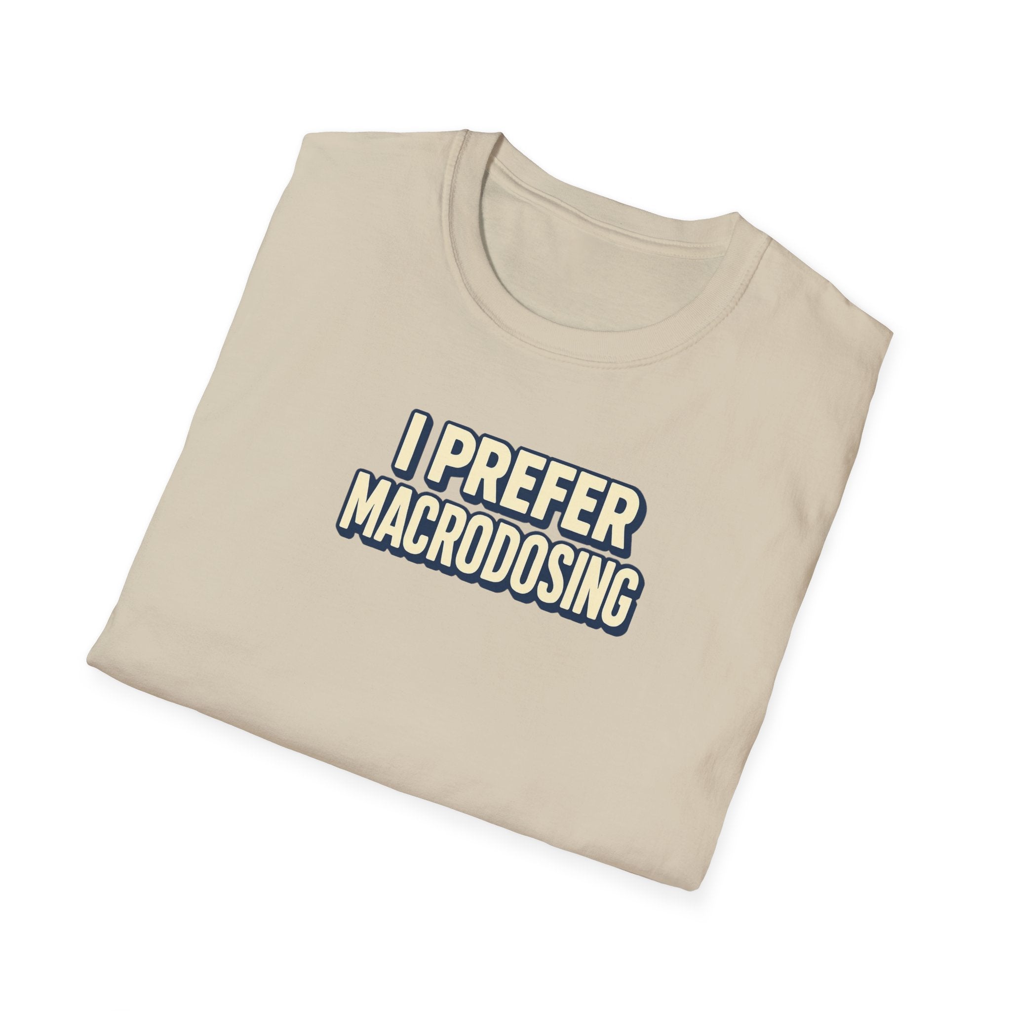 Macrodosing T-Shirt