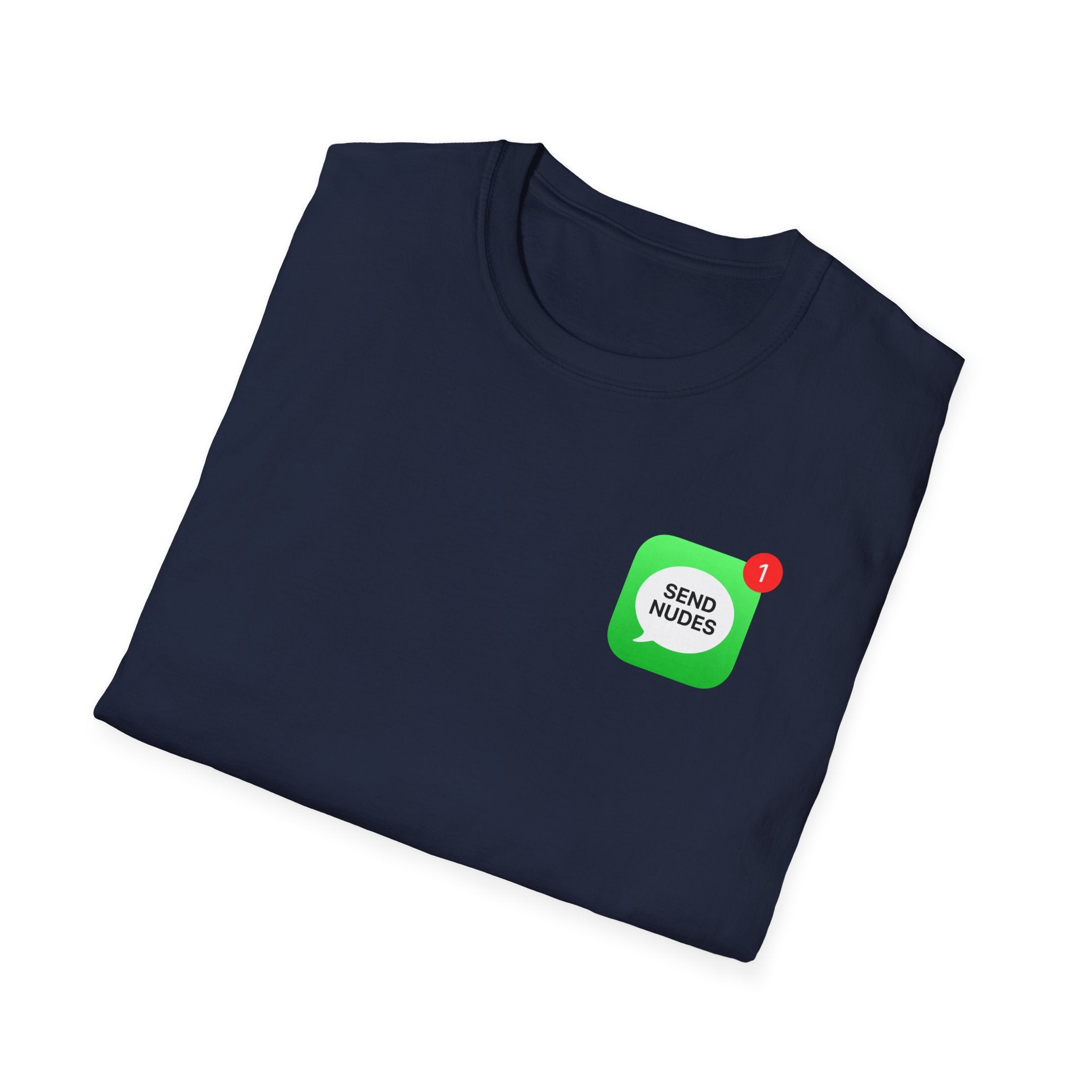 Send Nudes T-Shirt