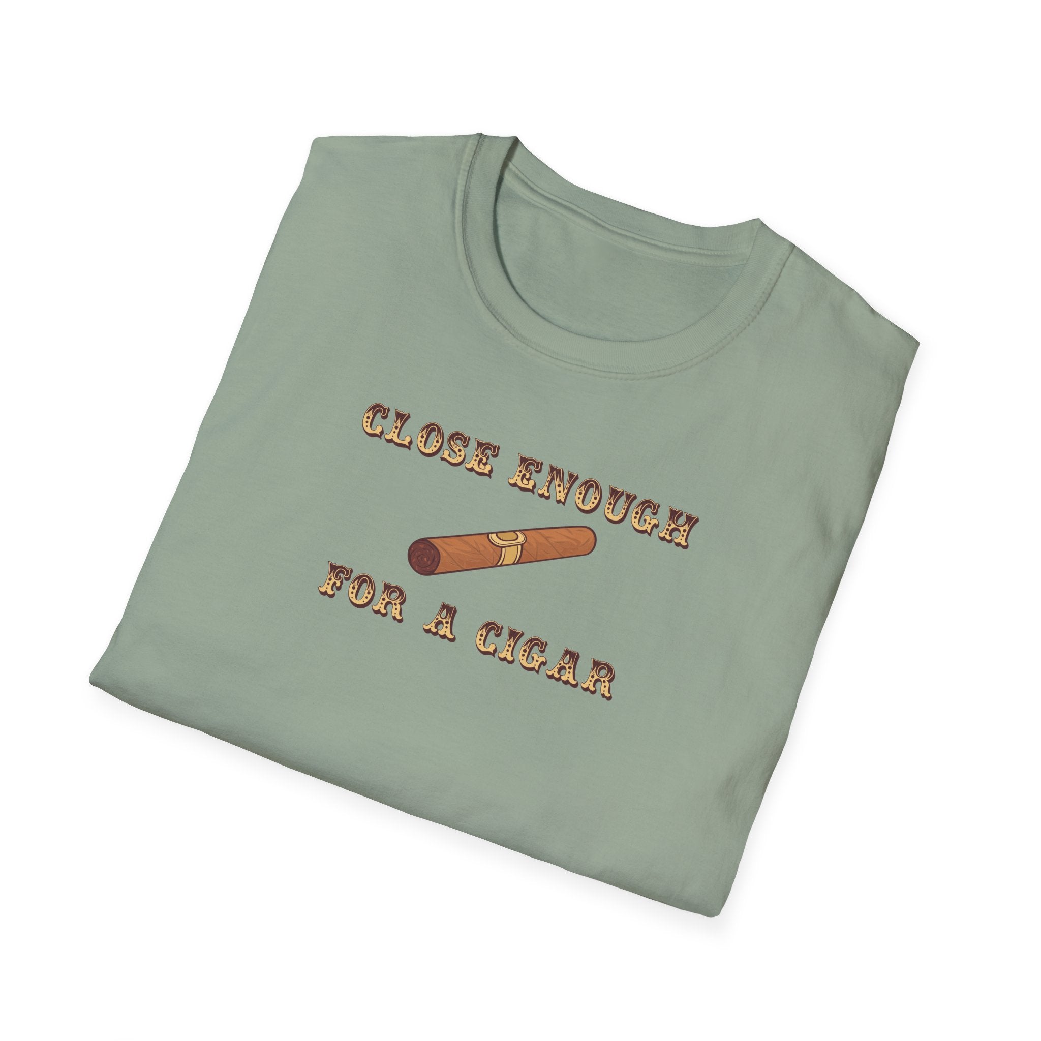 Close Enough T-Shirt