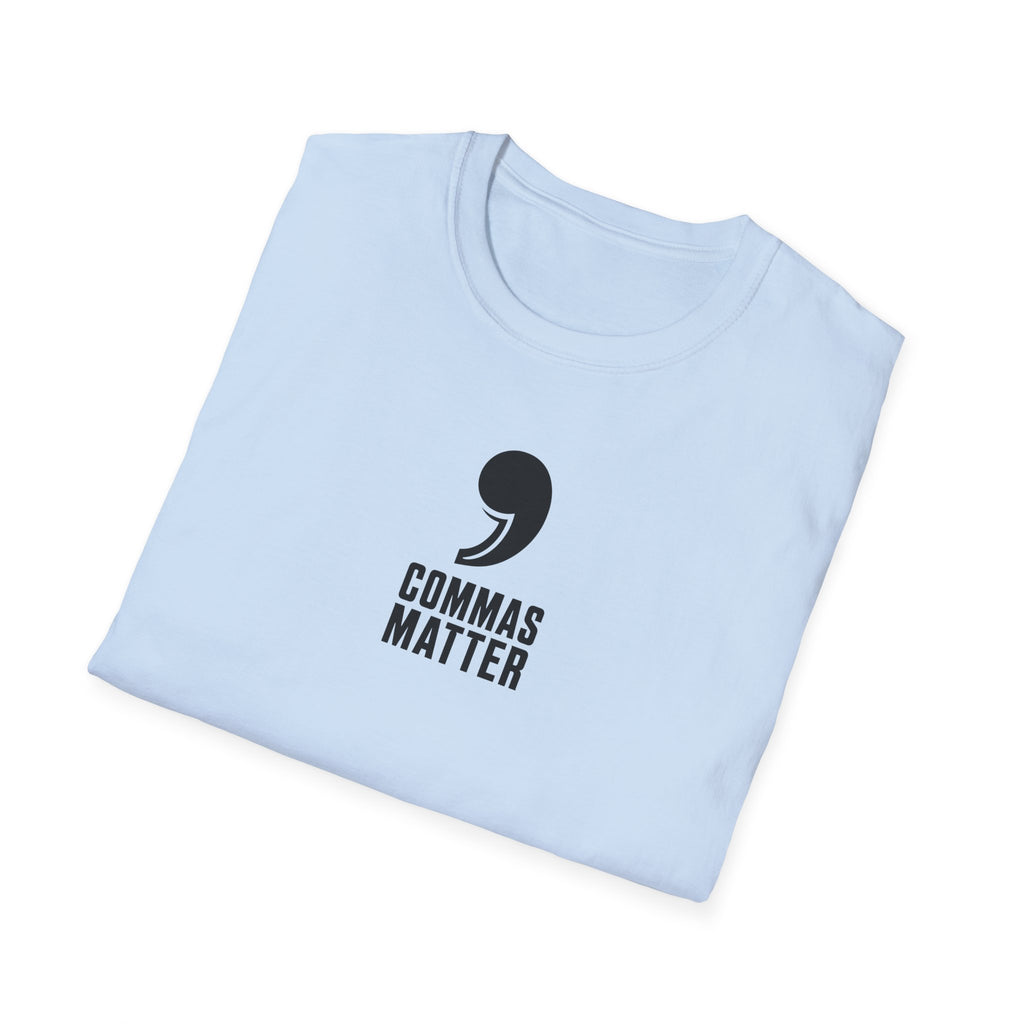 Commas Matter T-Shirt