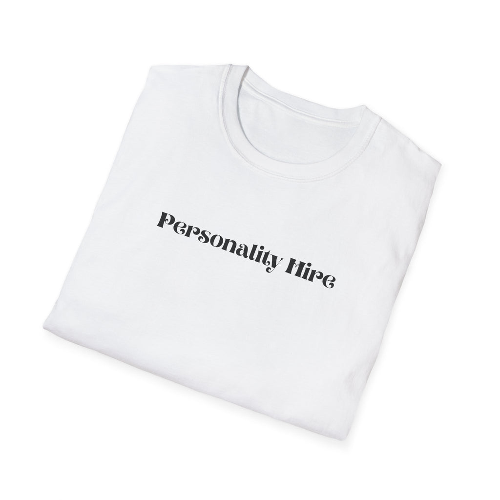 Personality Hire T-Shirt