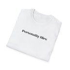 Personality Hire T-Shirt
