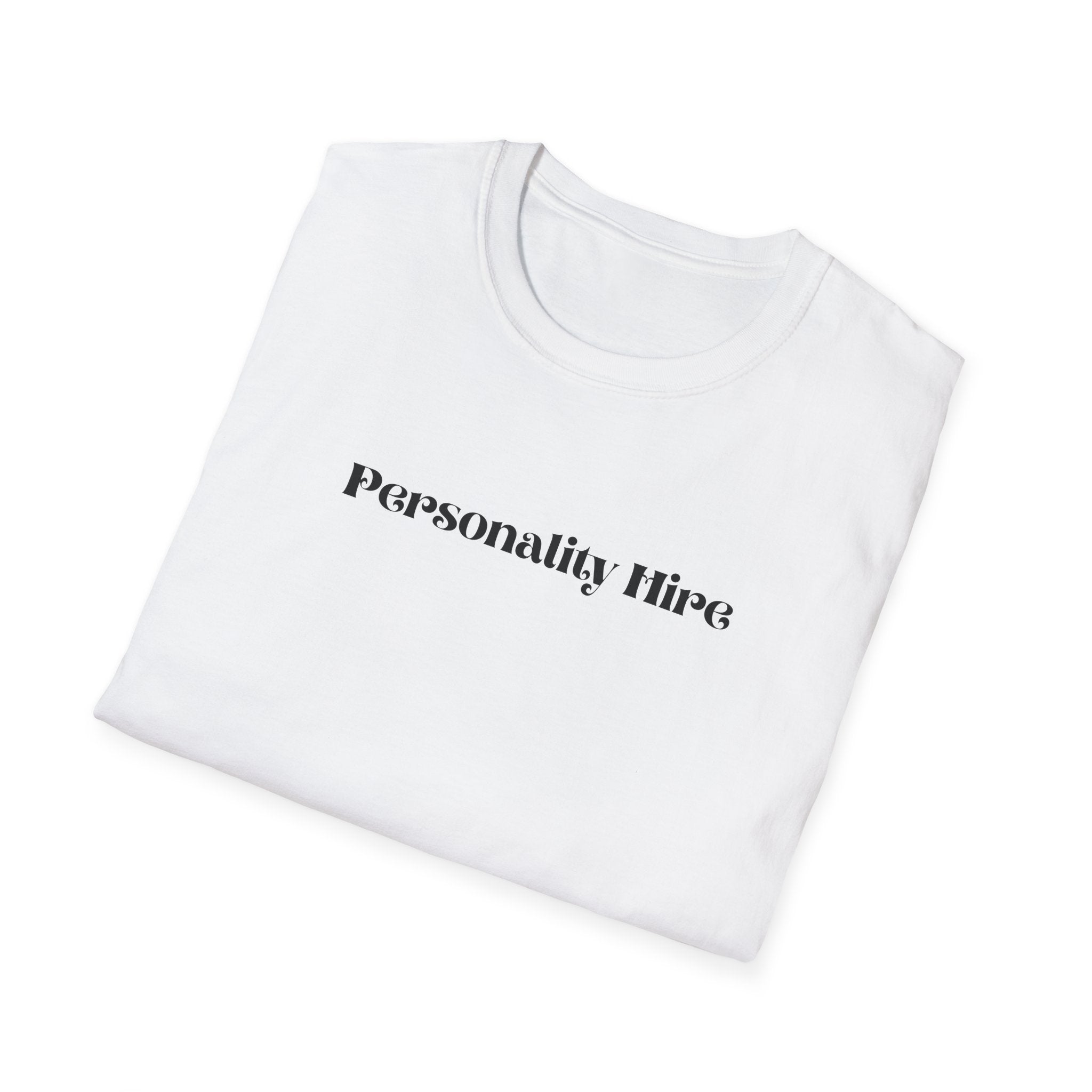 Personality Hire T-Shirt