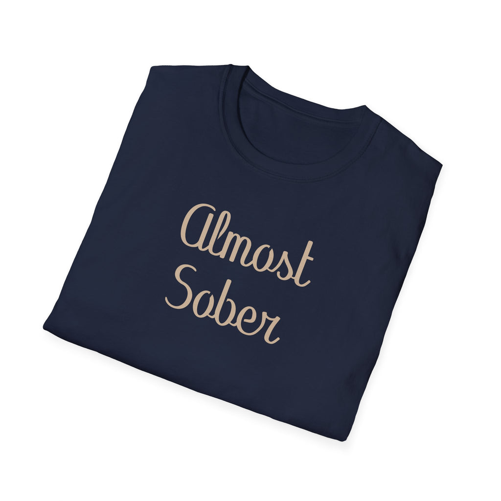 Almost Sober T-Shirt