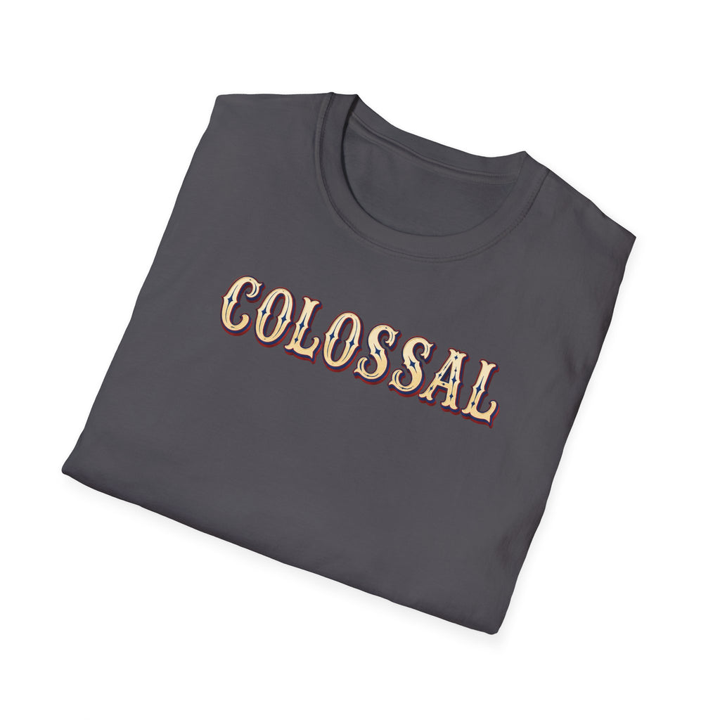 Colossal T-Shirt