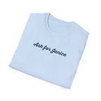 Ask For Janice T-Shirt