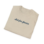 Ask For Janice T-Shirt