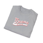 So Much Drama in the LBC T-Shirt