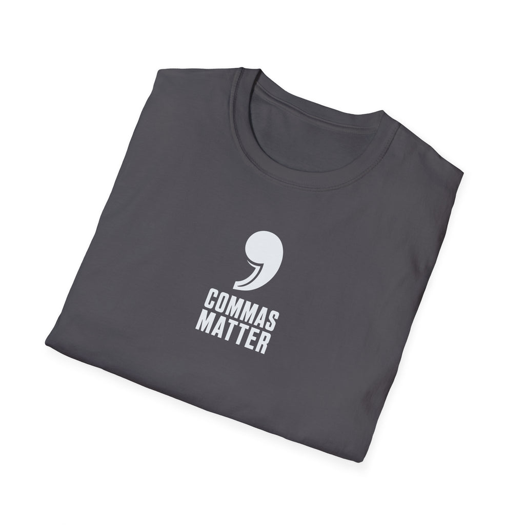 Commas Matter T-Shirt