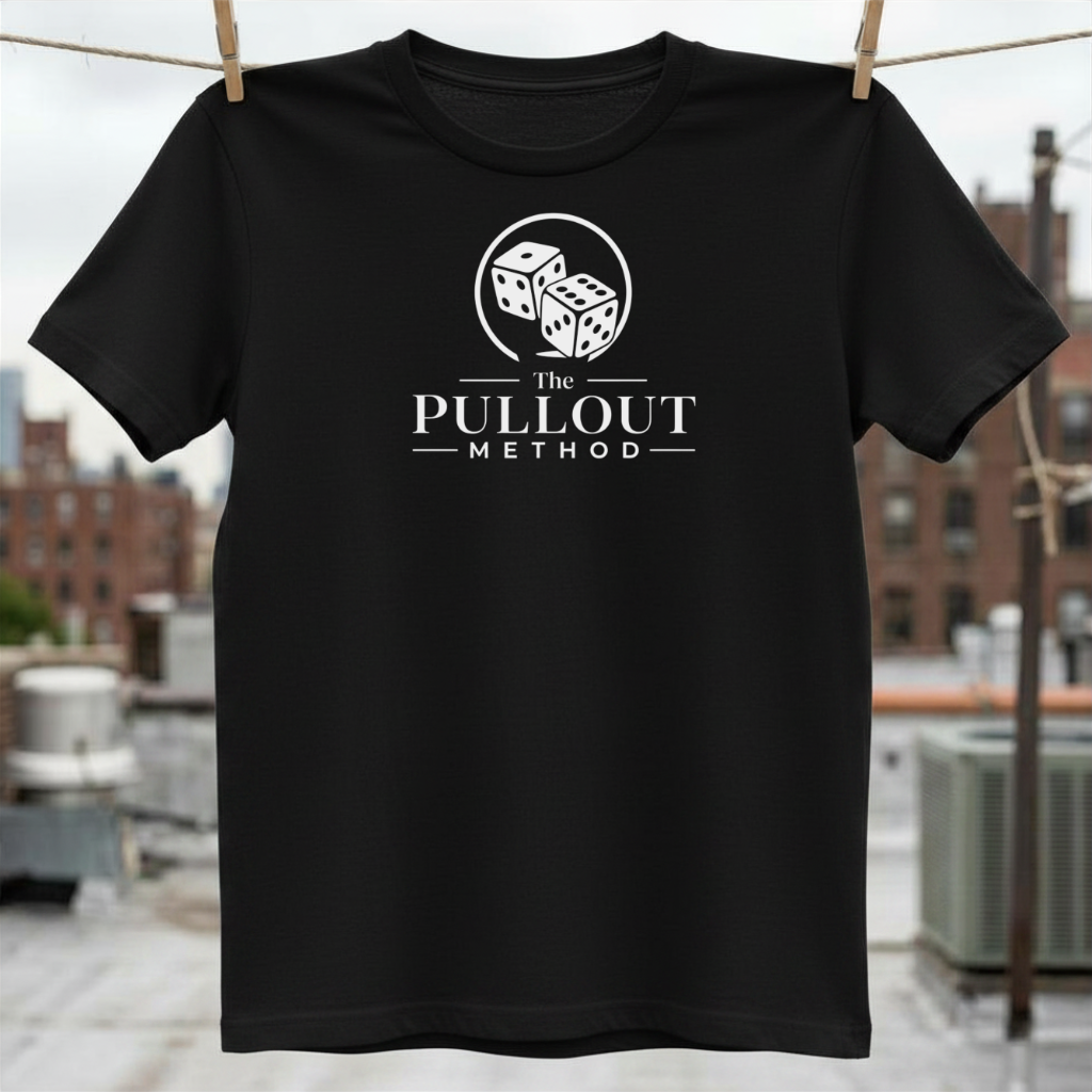 The Pullout Method T-Shirt