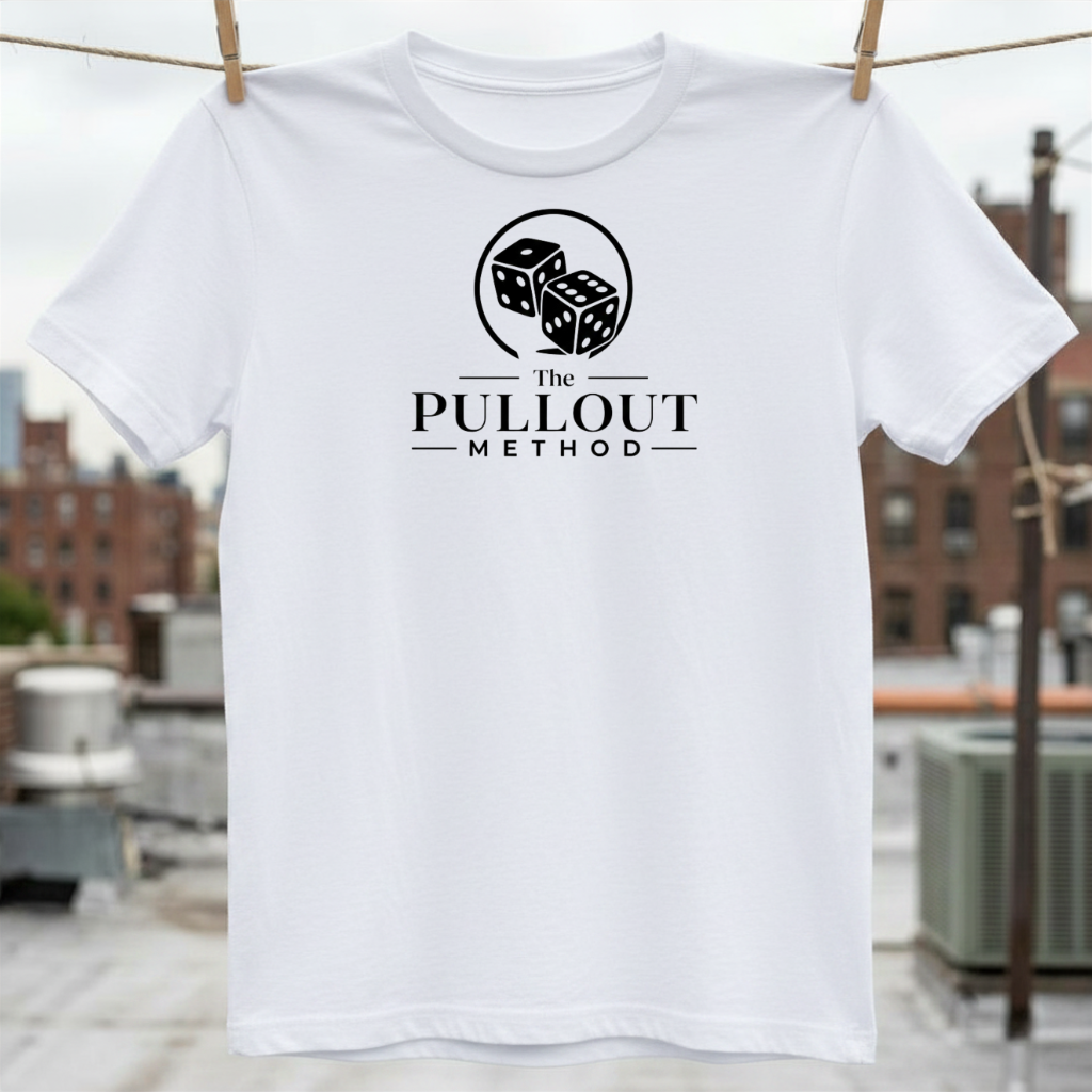 The Pullout Method T-Shirt