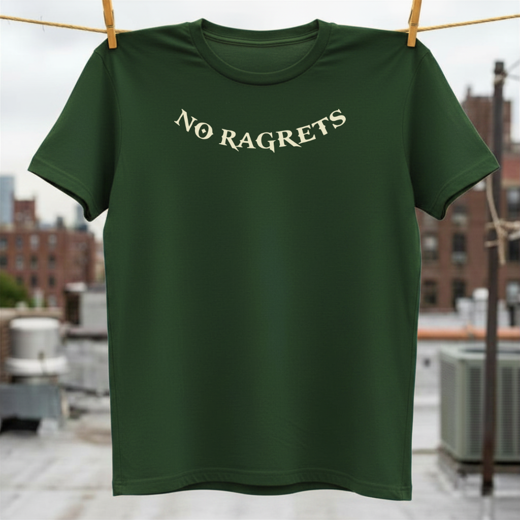 No Ragrets T-Shirt