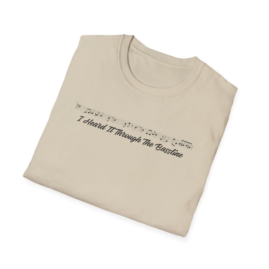 Heard It Through the Bassline T-Shirt