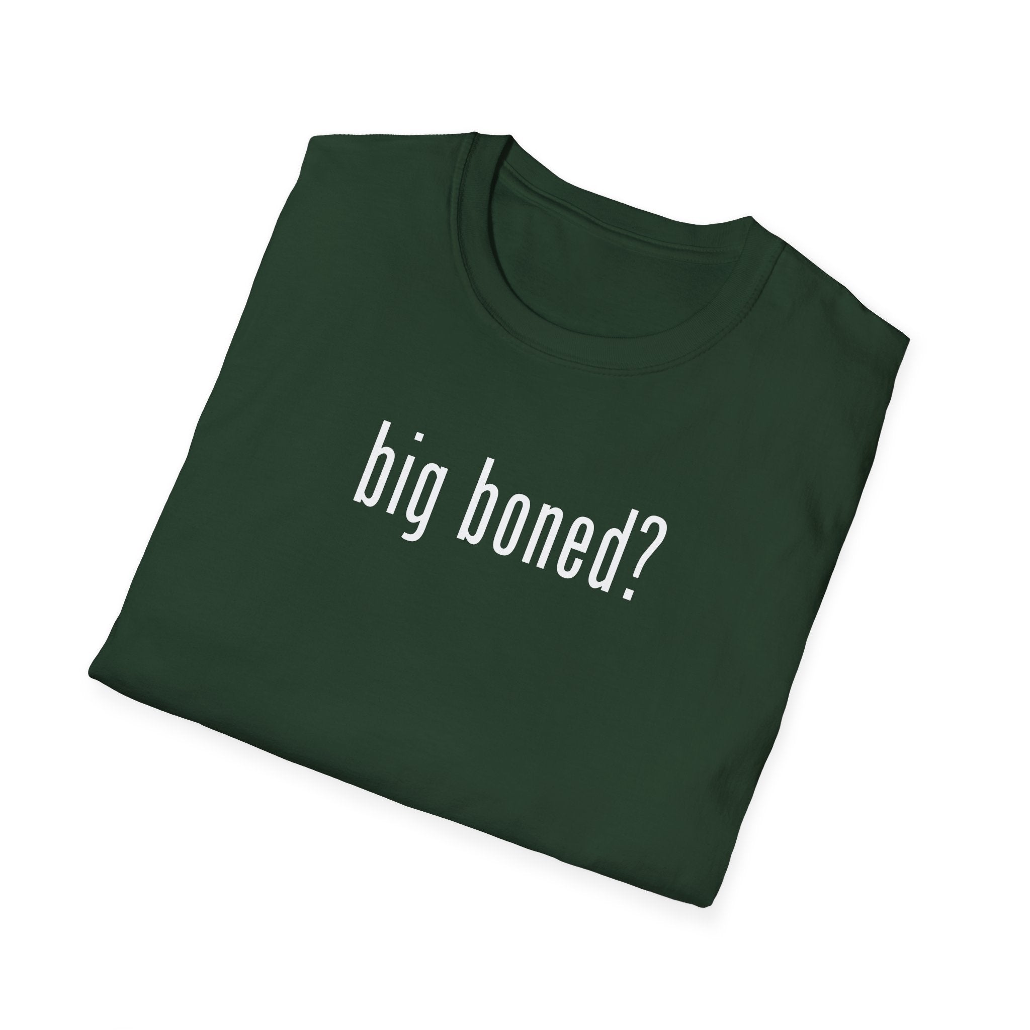 Big Boned T-Shirt