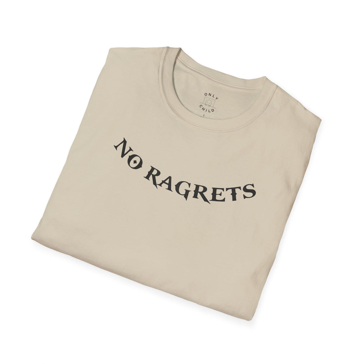 No Ragrets T-Shirt