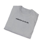Roberto Es Tu Tio T-Shirt
