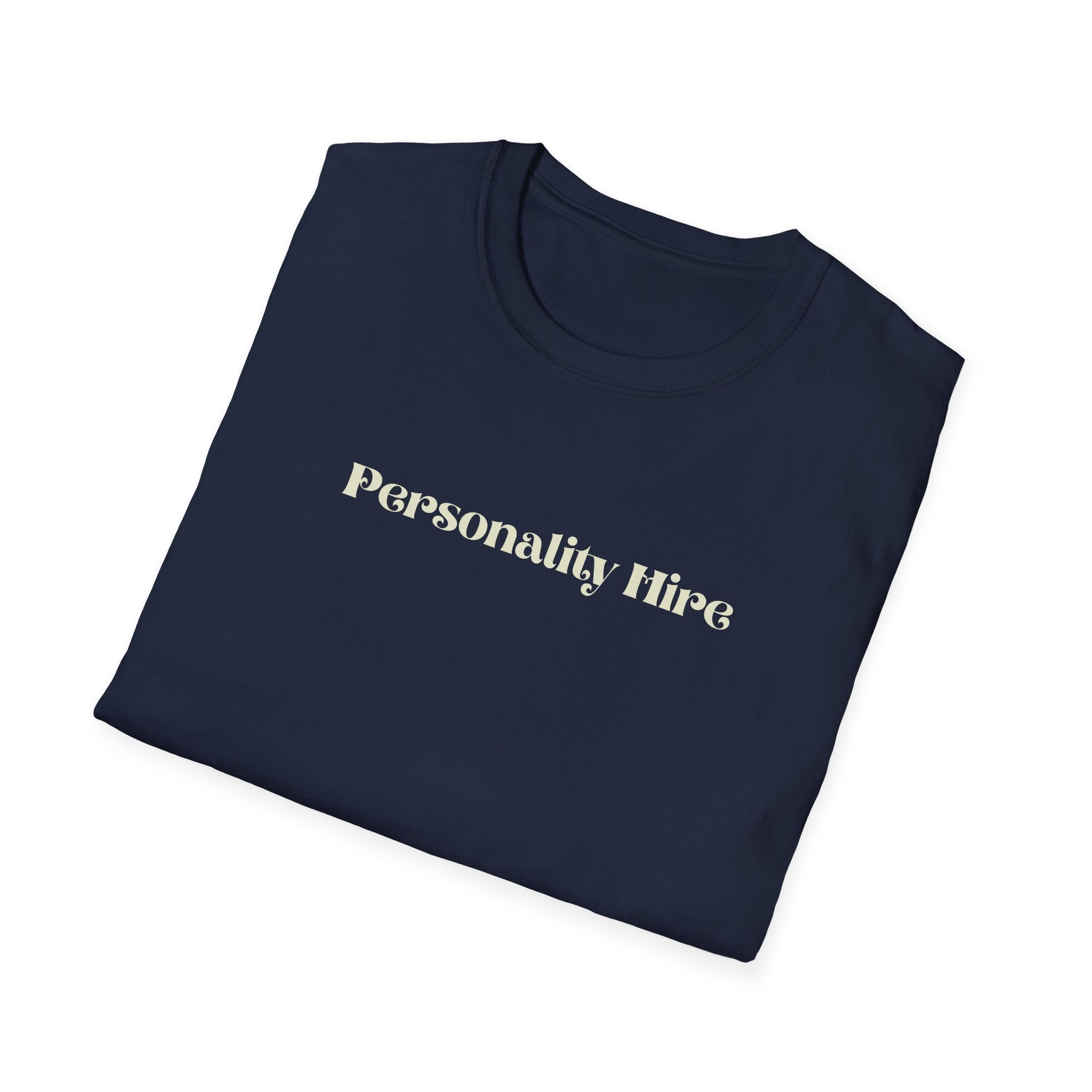 Personality Hire T-Shirt