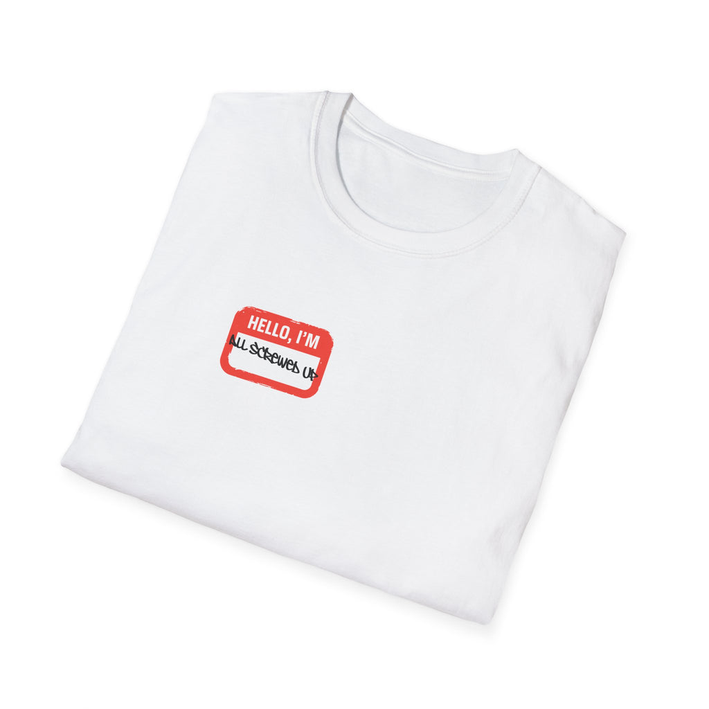 All Screwed Up T-Shirt