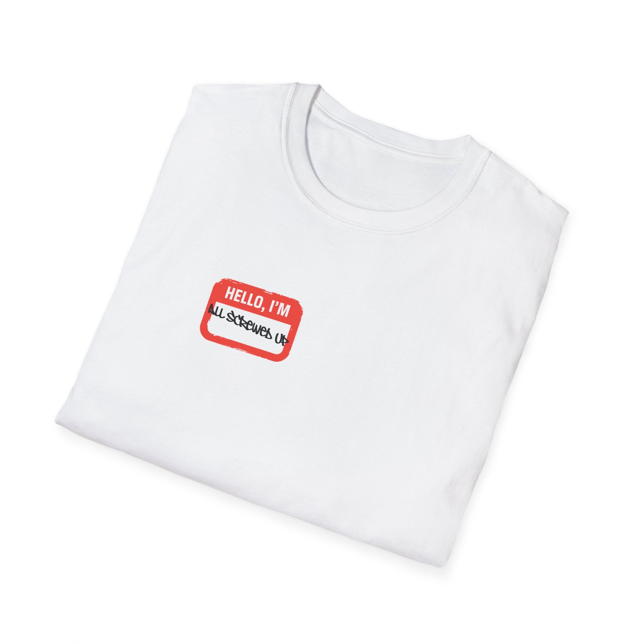 All Screwed Up T-Shirt