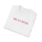 Mean Reds T-Shirt