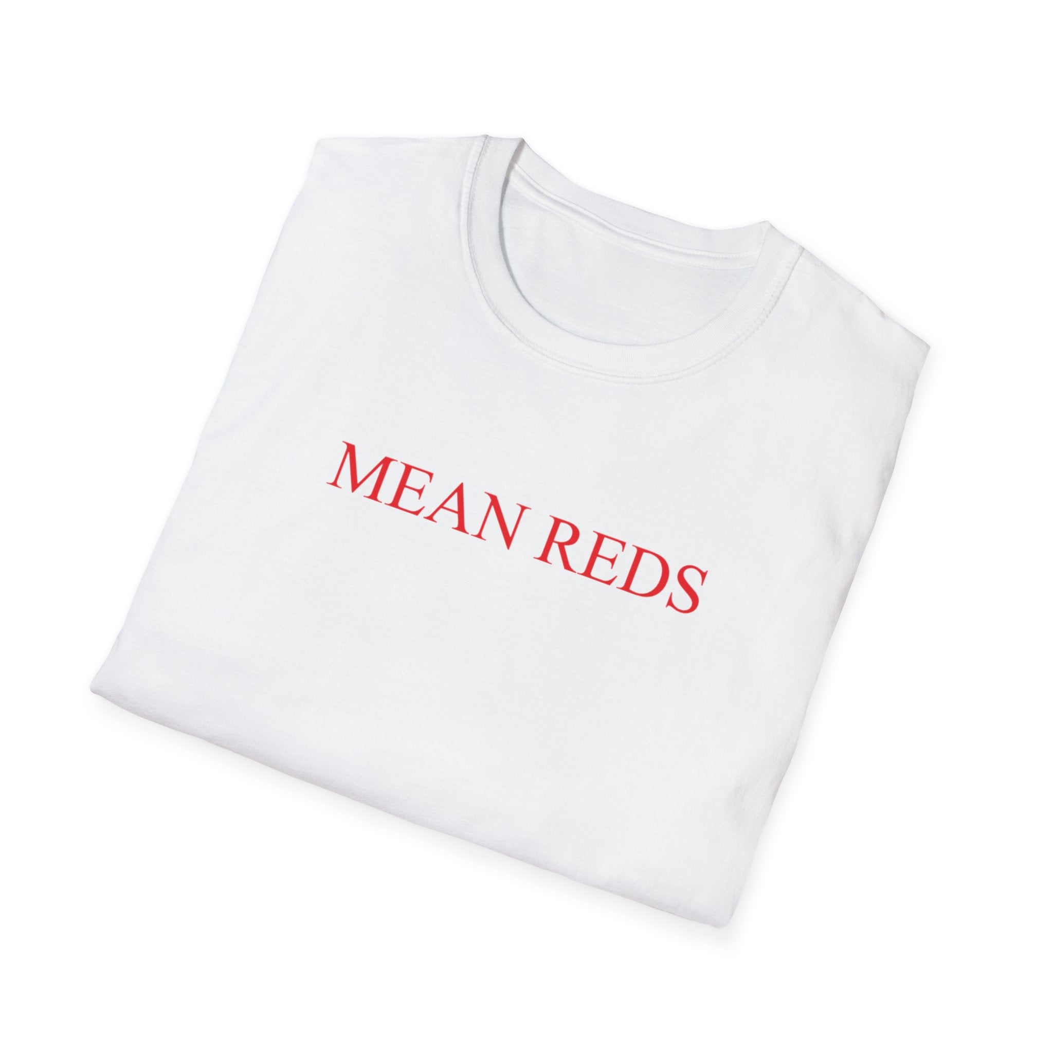 Mean Reds T-Shirt