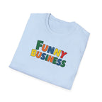Funny Business T-Shirt