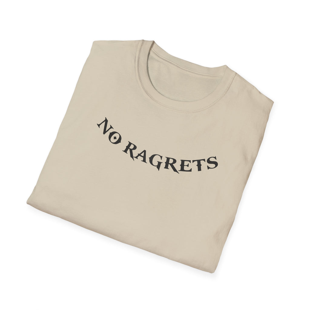 No Ragrets T-Shirt