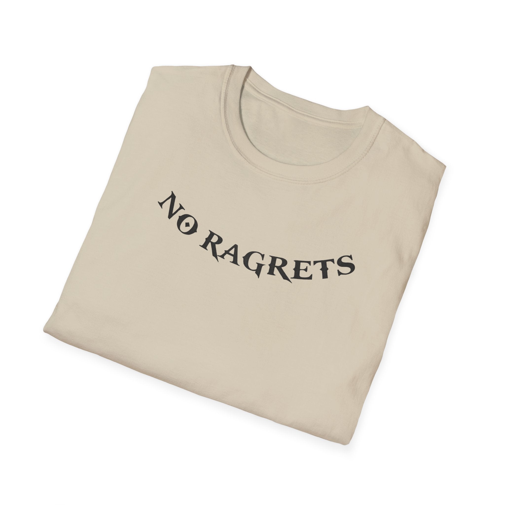 No Ragrets T-Shirt