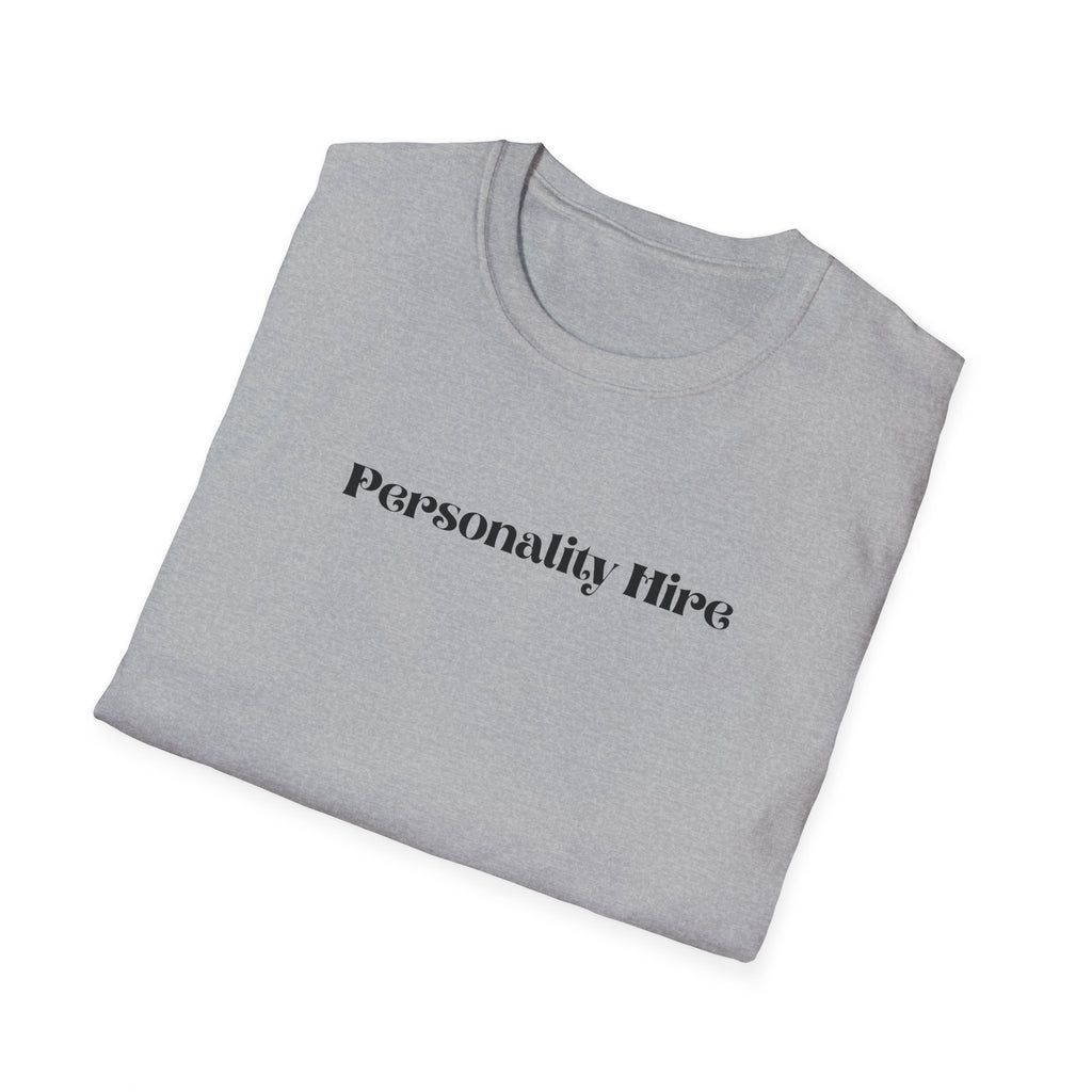 Personality Hire T-Shirt