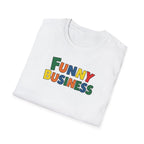 Funny Business T-Shirt