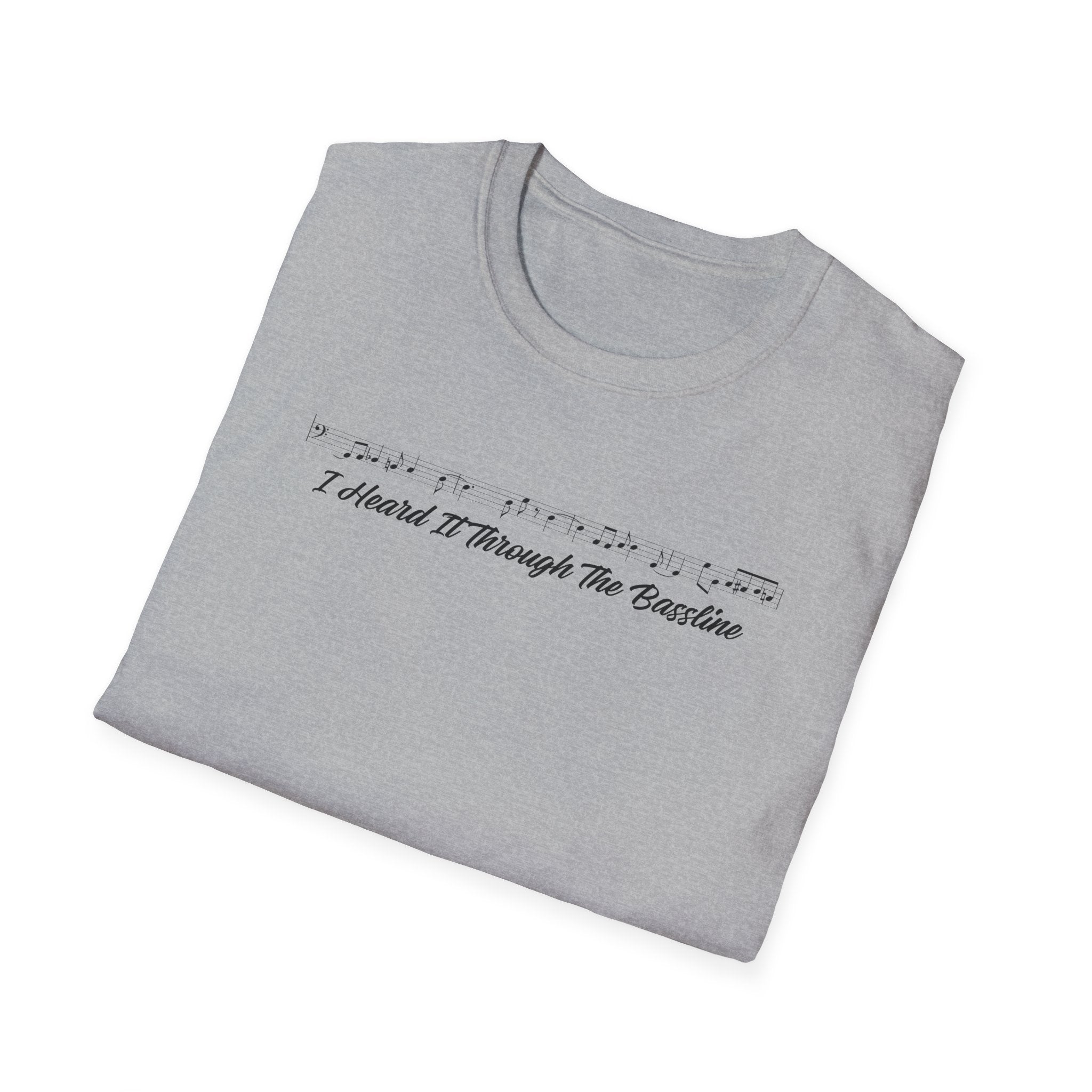 Heard It Through the Bassline T-Shirt