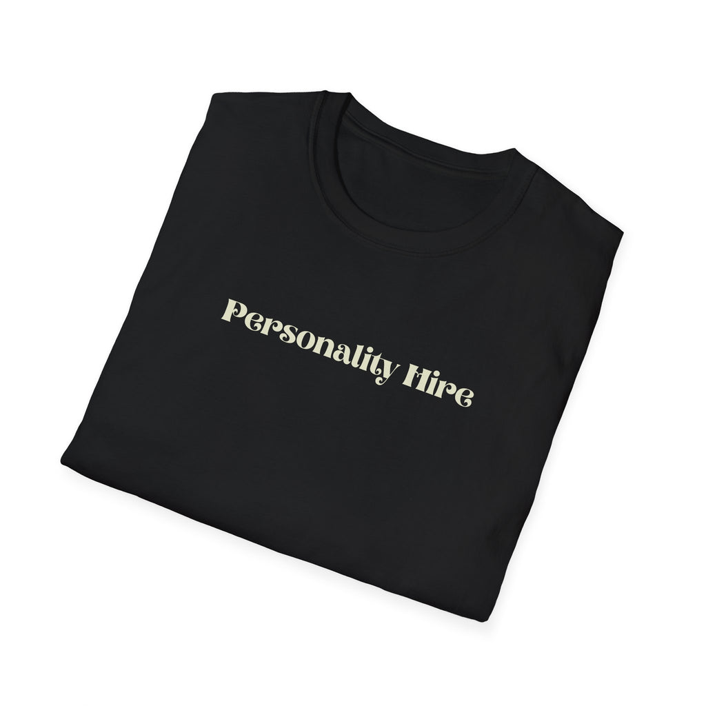 Personality Hire T-Shirt