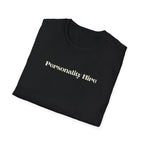 Personality Hire T-Shirt