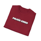 Policia Gordo T-Shirt
