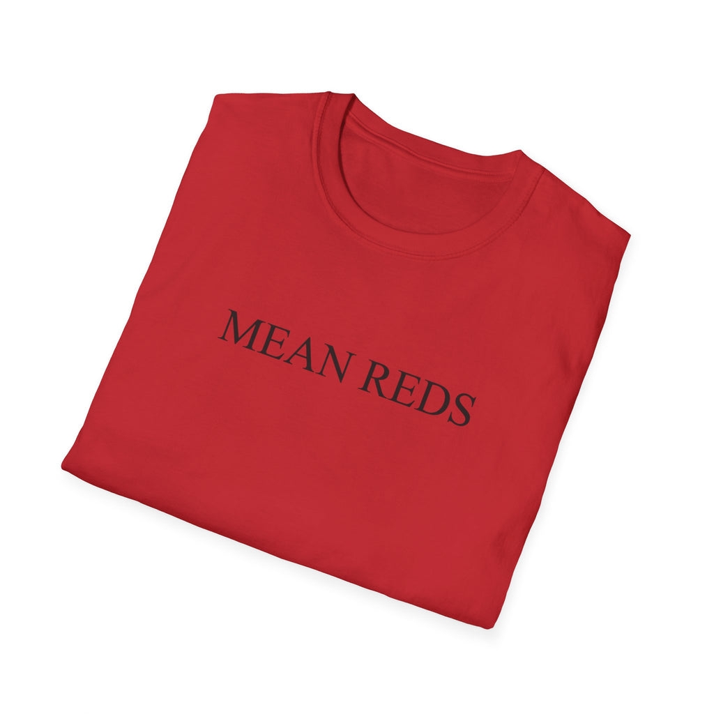 Mean Reds T-Shirt