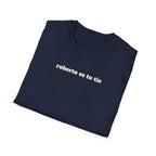 Roberto Es Tu Tio T-Shirt